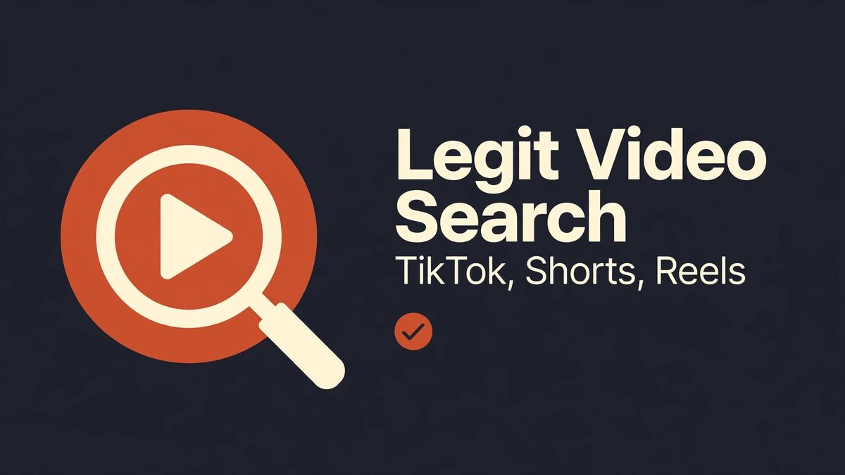 Legit Short-Video Search: TikTok, Shorts, and Reels